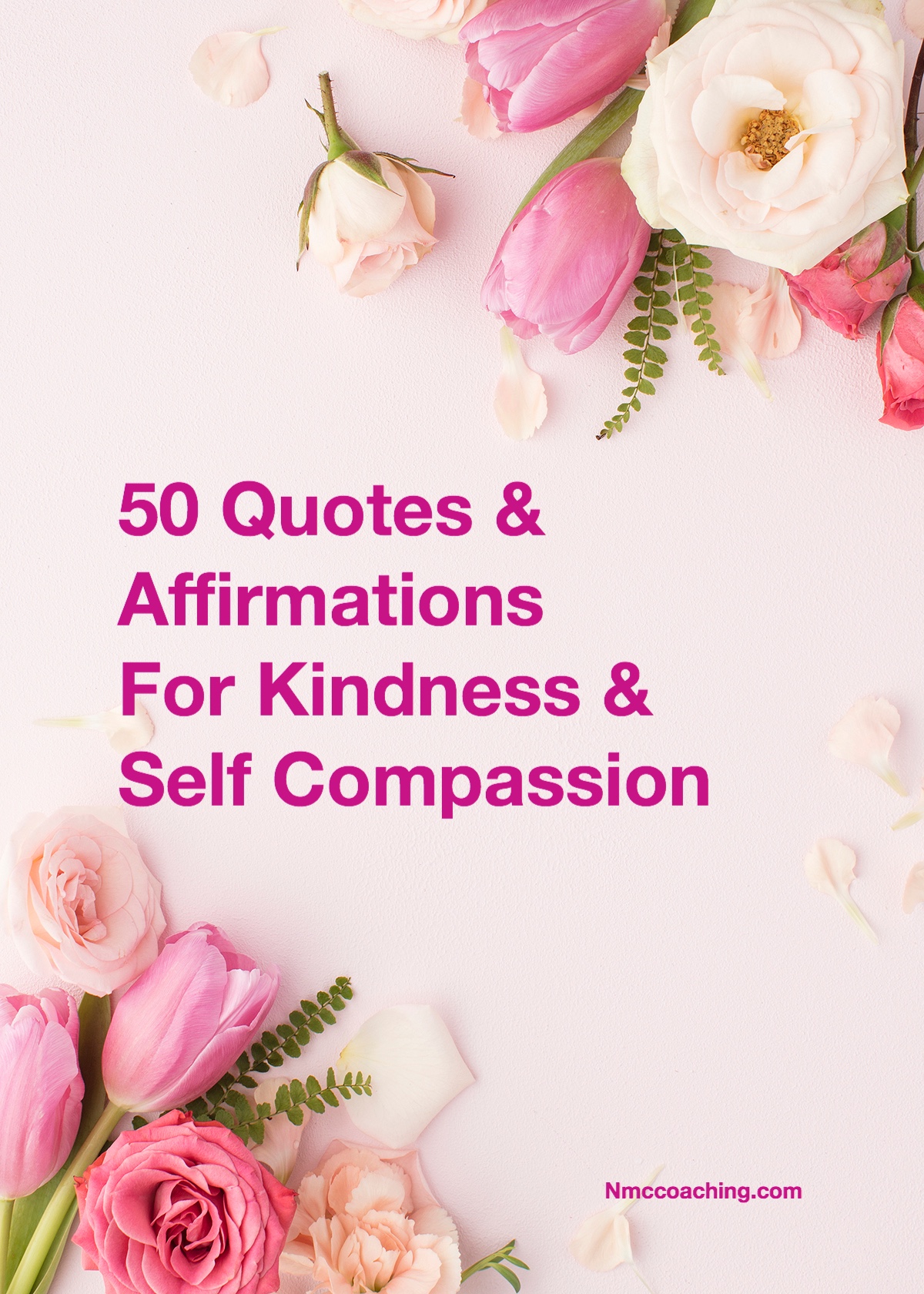 50 quotes and affirmations for kindness and self compassion