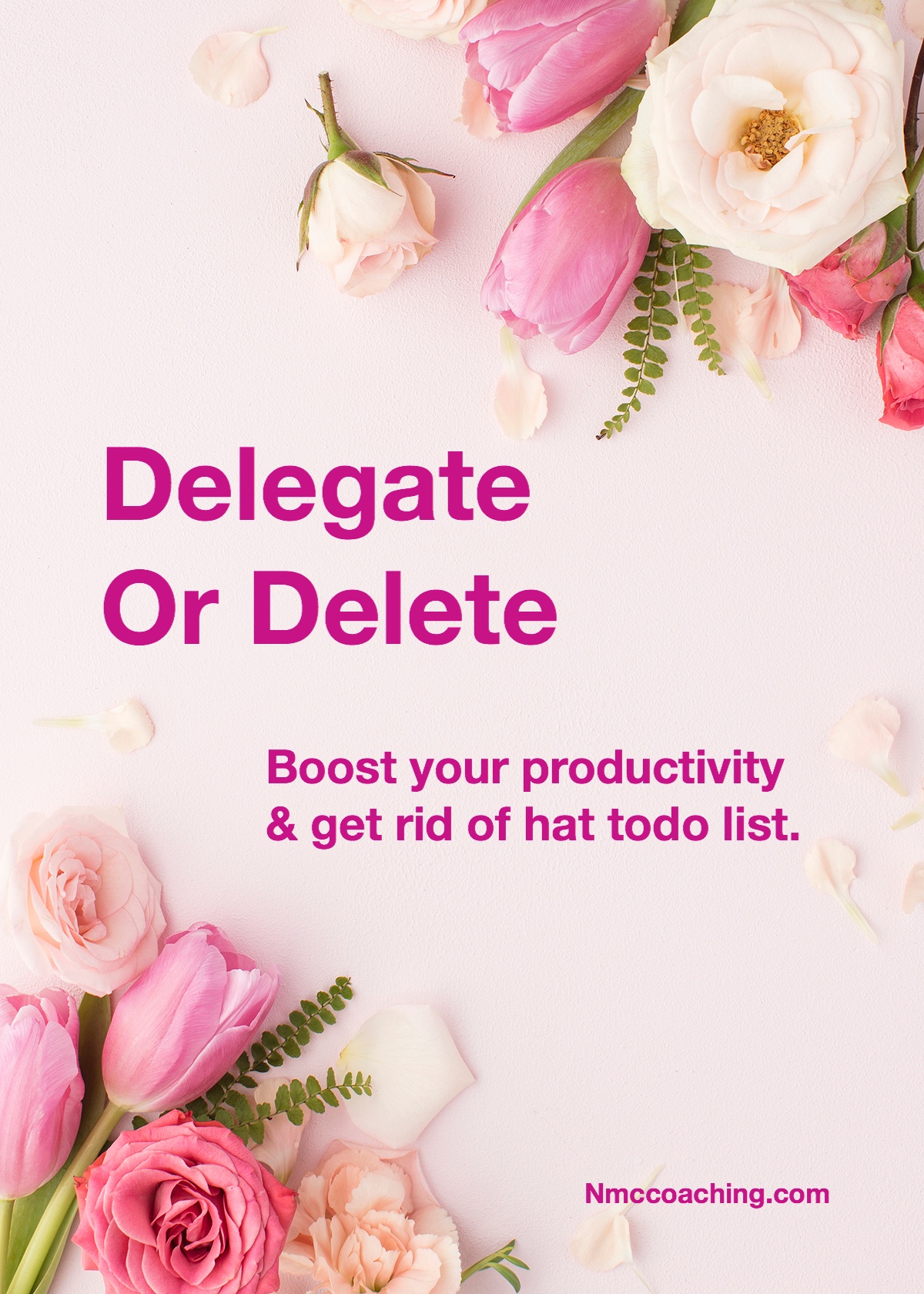 Delegate or delete; boost your productivity & get rid of that todo list