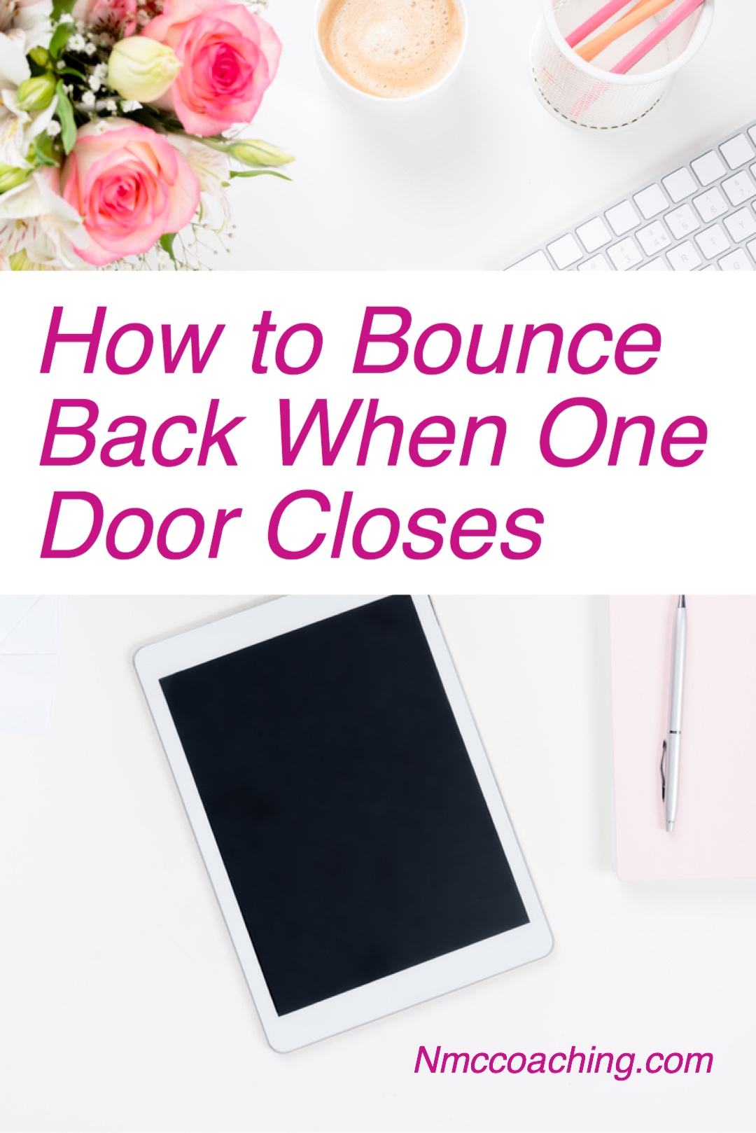 How to bounce back when one door closes